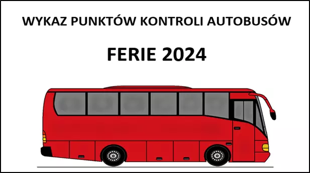 Wykaz punktów kontroli autobusów - Ferie 2024 / fot. policja.pl